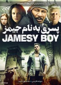 دانلود فیلم پسری به نام جیمز jamesy boy با دوبله فارسی