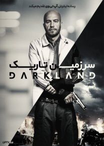 فیلم سرزمین تاریک Darkland 2017 با زیرنویس فارسی