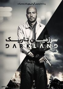 فیلم سرزمین تاریک Darkland 2017 با زیرنویس فارسی
