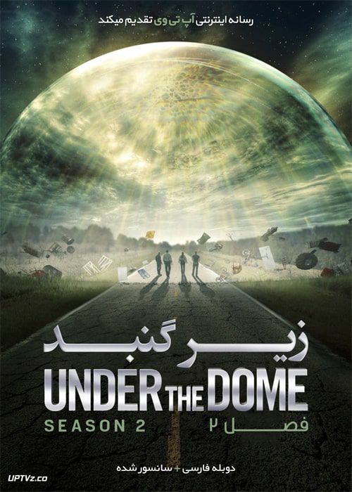 دانلود سریال زیر گنبد Under the Dome فصل دوم با دوبله فارسی