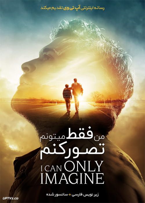 فیلم فقط میتونم تصور کنم I Can Only Imagine 2018 با زیرنویس فارسی
