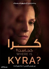 دانلود فیلم Where Is Kyra 2018 کرا کجاست با زیرنویس فارسی