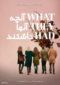 دانلود فیلم What They Had 2018 آنچه آنها داشتند با زیرنویس فارسی