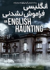 دانلود فیلم An English Haunting 2020 انگلیسی فراموش نشدنی با زیرنویس فارسی