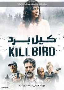 دانلود فیلم Killbird 2019 کیل برد با دوبله فارسی