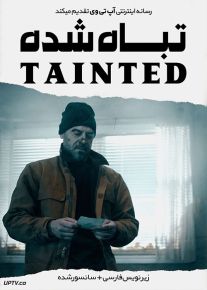 دانلود فیلم Tainted 2020 تباه شده با زیرنویس فارسی