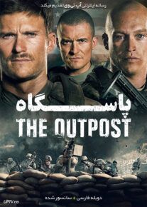 دانلود فیلم The Outpost 2020 پاسگاه با دوبله فارسی