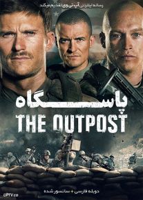 دانلود فیلم The Outpost 2020 پاسگاه با دوبله فارسی