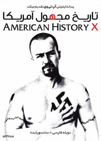 دانلود فیلم تاریخ مجهول آمریکا American History X 1998 با دوبله فارسی