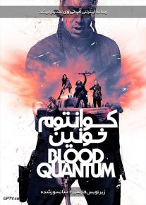 دانلود فیلم Blood Quantum 2019 کوانتوم خون با زیرنویس فارسی
