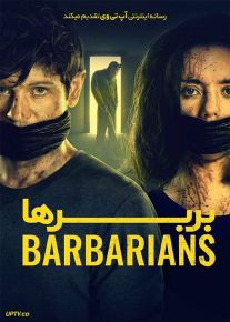 فیلم بربرها Barbarians 2021 با زیرنویس فارسی