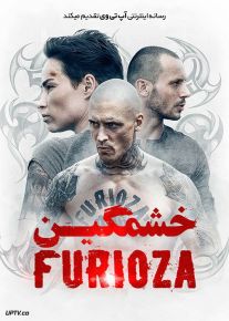 فیلم خشمگین Furioza 2022 با زیرنویس فارسی
