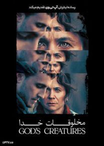 فیلم مخلوقات خدا Gods Creatures 2022 با زیرنویس فارسی