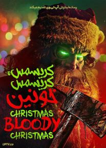 فیلم ترسناک کریسمس خونین Christmas Bloody Christmas 2022 با زیرنویس فارسی