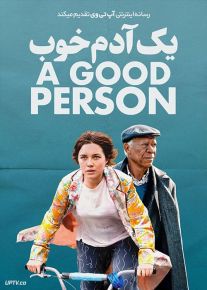 فیلم یک آدم خوب A Good Person 2023 با دوبله فارسی
