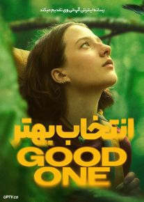 فیلم انتخاب بهتر Good One 2024 با دوبله فارسی