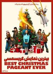 فیلم بهترین نمایش کریسمسی The Best Christmas Pageant Ever 2024 با زیرنویس فارسی