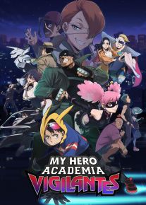 انیمه دانشگاه قهرمان من عدالت جویان خودسر 2025 My Hero Academia Vigilantes فصل دوم