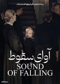 فیلم آوای سقوط Sound of Falling 2025 با زیرنویس فارسی